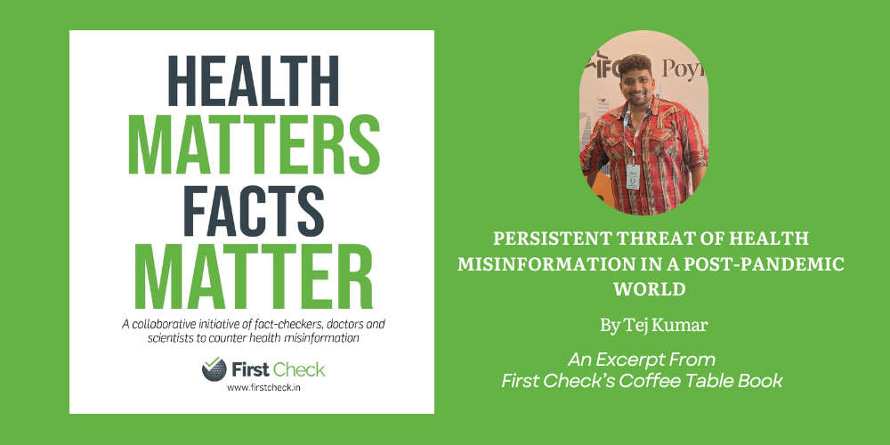 Persistent threat of health misinformation in a post-pandemic world – An Excerpt From First Check’s Coffee Table Book